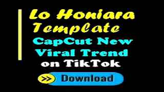 Lo Honiara Plantilla Capcut Link Descargar Tiktok Trends