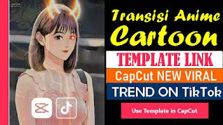 Transisi Anime Cartoon Plantilla Capcut Link Trending en Tiktok